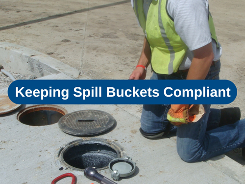 Keeping Delivery Spill Buckets Compliant